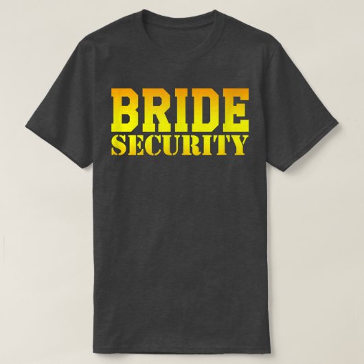 Bride Security Wedding Bridal Shower Bachelorette  T-shirt (Design voorkant)