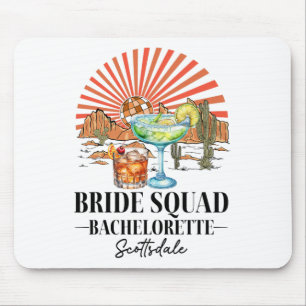 Bride Squad Bruidsmeisje Bride Scottsdale Bachelor Muismat
