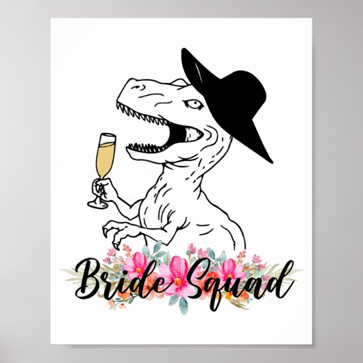Bride Squad Dinosaur Bruidsmeisje Floral Bachelore Poster (Voorkant)