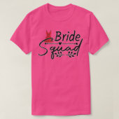 Bride Squad Funny Groomsmen Bachelor Par T-shirt (Design voorkant)