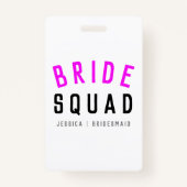 Bride Squad | Hot-roze Bachelorette Bridesmaid Badge (Achterkant)
