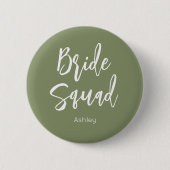 Bride Squad Sage Green White Wedding Button (Voorkant)