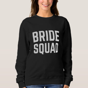 Bride Squad Trui