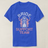 Bride Support Team T-shirt (Design voorkant)