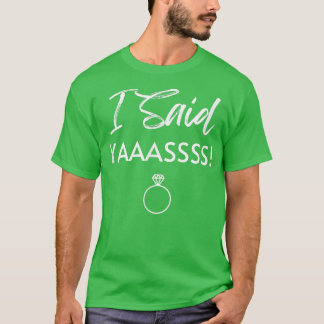 Bride T Ik zei dat Yaass Ring Wedding Bachelorette T-shirt