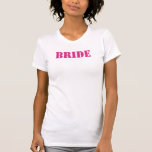 Bride T-shirts KIEZEN UW KLEUR!<br><div class="desc">Om doopvontkleur te veranderen past de klik dan uit en gebruikt het laatste hulpmiddel op daling neer om het even welke kleur te kiezen om uw gebeurtenis aan te passen!</div>