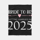 Bride to be 2025 Trouwen met Verloving Engage Fleece Deken (Voorkant)