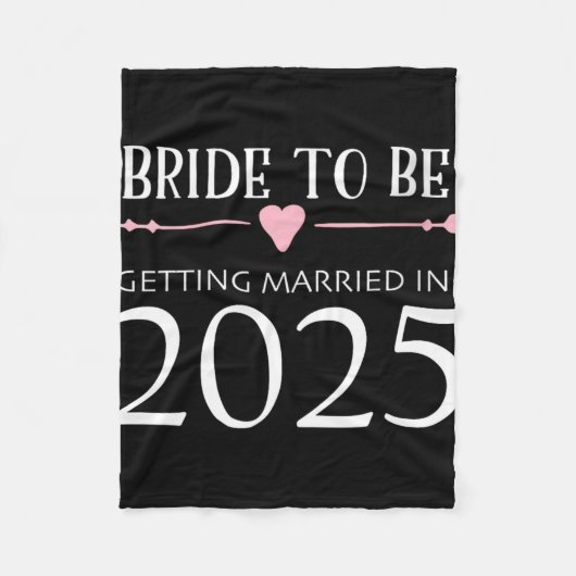 Bride to be 2025 Trouwen met Verloving Engage Fleece Deken (Voorkant)