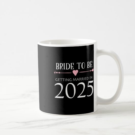 Bride to be 2025 Trouwen met Verloving Engage Koffiemok (Rechts)
