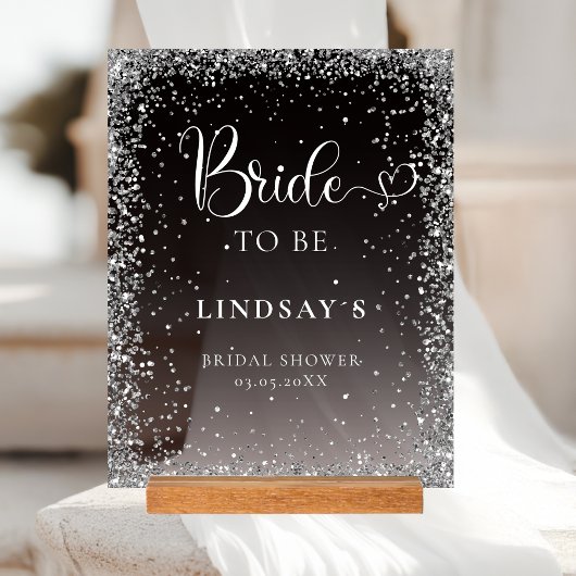 BRIDE TO BE! Black Silver Glitter Bridal Shower  Acryl Bord