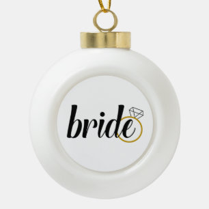 Bride to Be/Bride Holiday Keramische Bal Ornament