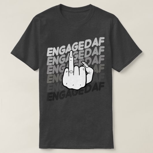 Bride To Be Engaged AF Wedding Ring Future Mrs  T-shirt (Design voorkant)