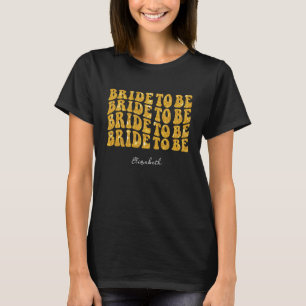 Bride to Be Gold Glitter Tekst met Naam, Zwart T-shirt