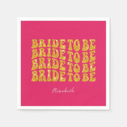 Bride to Be Gold Glitter Text with Name, Pink Servet (Voorkant)