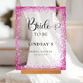 BRIDE TO BE! Pink Glitter Bridal Shower  Acryl Bord