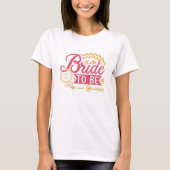 Bride To Be T-shirt (Voorkant)