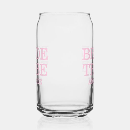 Bride Tribe Bridal Party Pink Blikvorm Glas (Rechts)