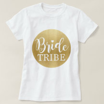 Bride Tribe Gold T-Shirt Bruids T - shirts Bruidsm