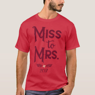 Bride van Miss Bridal 2017 aan mevrouw Bridal Part T-shirt