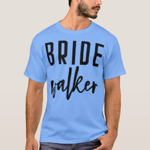 Bride Walker Vader van het Bride Bachelor Wedding T-shirt