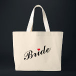 Bride Wedding Vrijgezellenfeest Bachelorette Party Grote Tote Bag<br><div class="desc">Prachtige,  elegante zwarte tekst op een wit typografische script,  rood hart,  stijlvol,  veelzijdig,  trendy,  duurzaam,  100% wattenstaafjumbo-canvas tas voor de bruid voor vrijgezellenfeest,  bachelorette party,  bruiloft.</div>