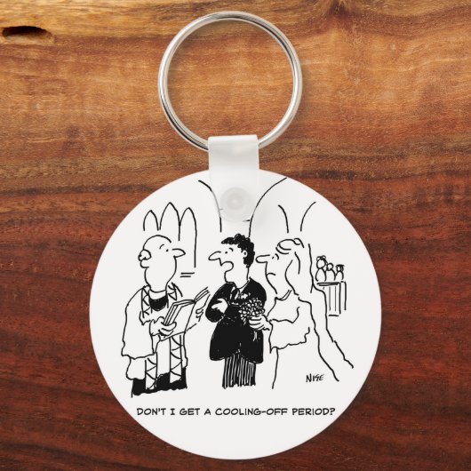 Bridegroom wil een afkoelingsperiode. Grappig Sleutelhanger (Voorkant)