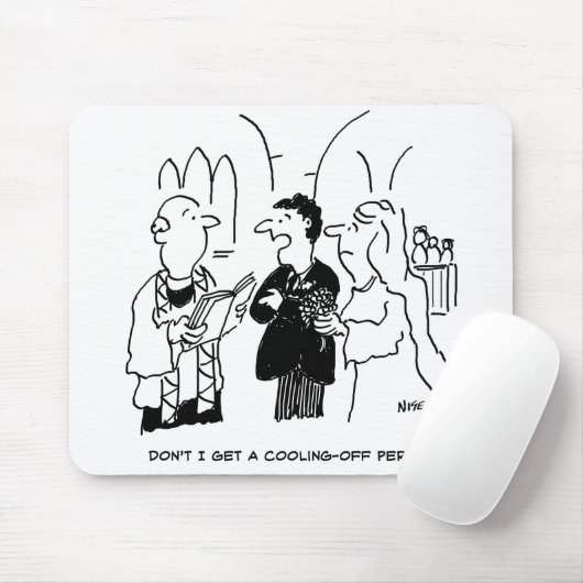 Bridegroom wil een afkoelingsperiode muismat (Met muis)