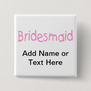 Bridemaid (roze) vierkante button 5,1 cm