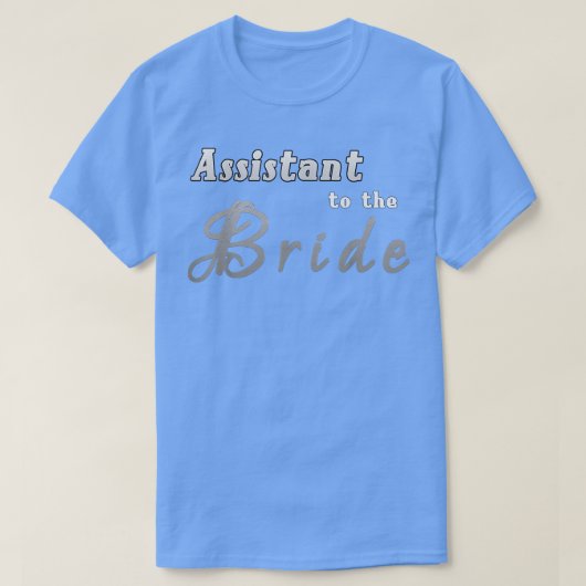 Bride's Assistant T-shirt New Helper of the Bride (Design voorkant)