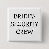 Brides-beveiligingsploeg Vierkante Button 5,1 Cm (Voorkant)