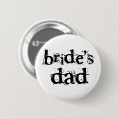 Bride's Dad Black Text Ronde Button 5,7 Cm (Voorkant /achterkant)