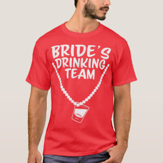 Bride's Drinking Team Shot glass Diamond Ring T-S T-shirt