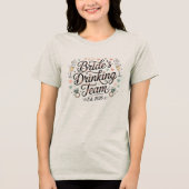 Brides Drinking Team  Tri-Blend Shirt (Voorkant)