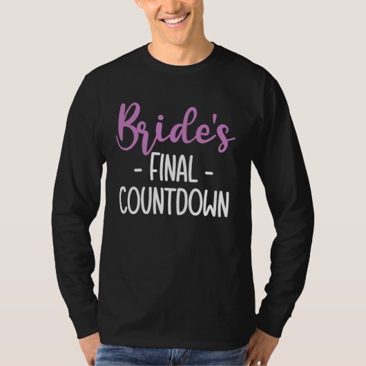 Brides Final Countdown Braut T-shirt (Voorkant)