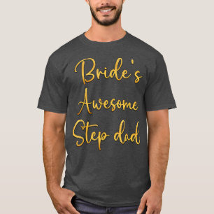 Bride's Geweldige Stap Papa Wedding Party Idea T-shirt