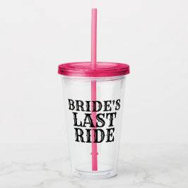Bride's laatste ride acryl drinkbeker