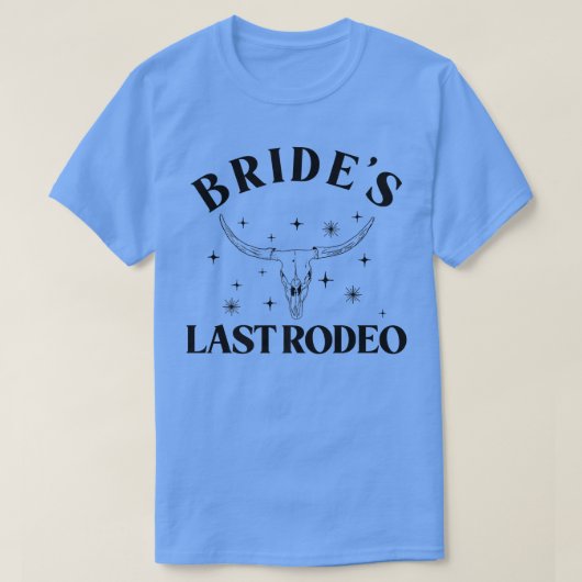 Bride's laatste Rodeo Bridal Bachelorette Party Ma T-shirt (Design voorkant)