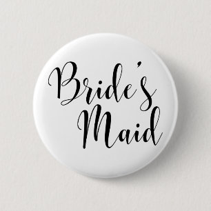Bride's Maid Modern Black Script Typografie (30) Ronde Button 5,7 Cm