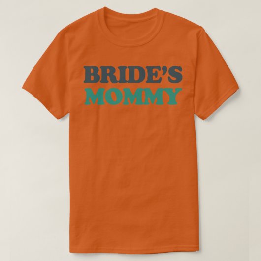 Bride's mama t-shirt (Design voorkant)
