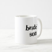 Bride's Son Black Text Koffiemok (Voorkant rechts)