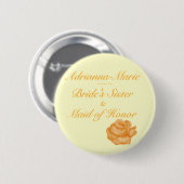 "Bride's zuster/Maid of Honor" - Peach Roos Bloom Ronde Button 5,7 Cm (Voorkant /achterkant)