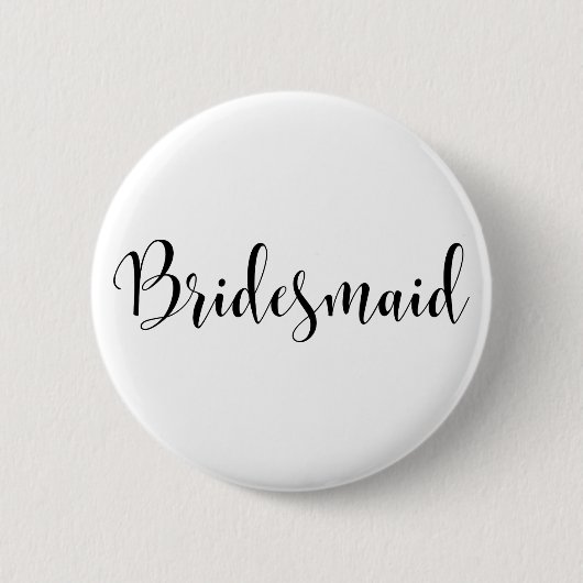 Bridesmaid 2 Modern Black Script Typografie (30) Ronde Button 5,7 Cm (Voorkant)
