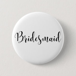 Bridesmaid 2 Modern Black Script Typografie (30) Ronde Button 5,7 Cm