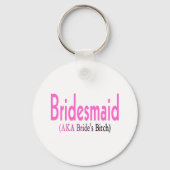 Bridesmaid (AKA) Sleutelhanger (Voorkant)