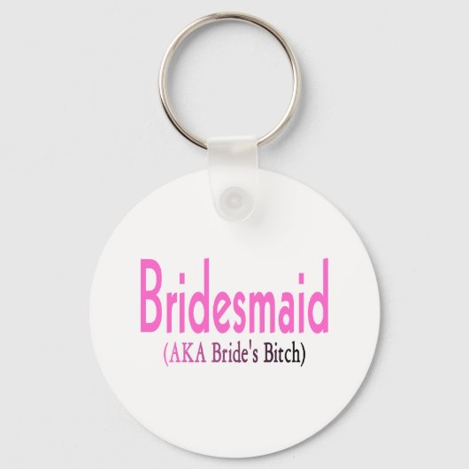 Bridesmaid (AKA) Sleutelhanger (Voorkant)