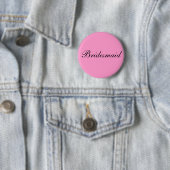 Bridesmaid Badge Ronde Button 5,7 Cm (In situ)