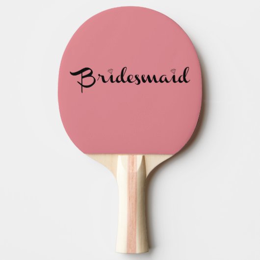 Bridesmaid Black op roze Tafeltennisbatje (Voorkant)