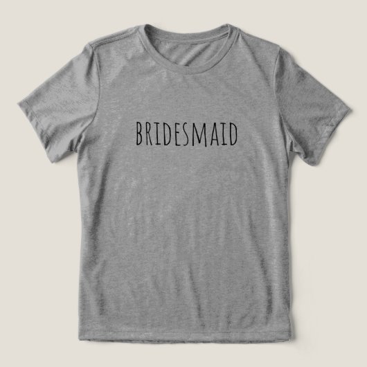Bridesmaid Bridal Party Wedding Tri-Blend Shirt (Design voorkant)