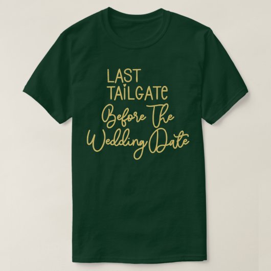Bridesmaid Bride Bachelorette Last Tailgate Weddin T-shirt (Design voorkant)