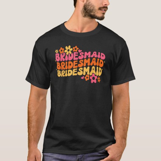 Bridesmaid Bride Squad Bridal Shower Groovy Bachel T-shirt (Voorkant)
